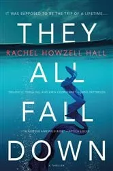 Book cover of They All Fall Down by Rachel Howzell Hall
