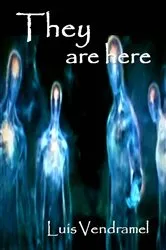 Book cover of They are here by Luis Vendramel