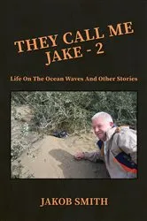 Book cover of They Call Me Jake – 2 by Unknown