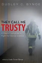 Book cover of They Call Me Trusty by Dudley C. Bynoe