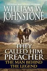 Book cover of They Called Him Preacher by William W. Johnstone