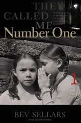 Book cover of They Called Me Number One by Bev Sellars