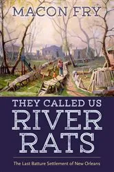 Book cover of They Called Us River Rats by Unknown