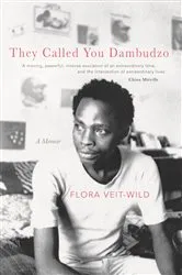 Book cover of They Called You Dambudzo by Flora Veit-Wild