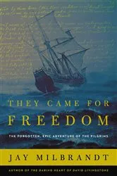 Book cover of They Came for Freedom by Jay Milbrandt