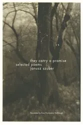 Book cover of They Carry a Promise by Janusz Szuber