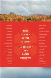 Book cover of They Desire a Better Country/Ils désirent une patrie meilleure by Lawrence Scanlan