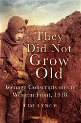 Book cover of They Did Not Grow Old by Tim Lynch