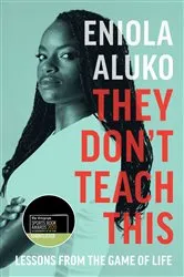 Book cover of They Don't Teach This by Eniola Aluko