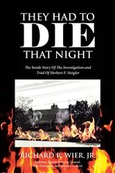 Book cover of They Had to Die That Night by Richard R. Wier Jr.