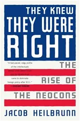 Book cover of They Knew They Were Right by Jacob Heilbrunn