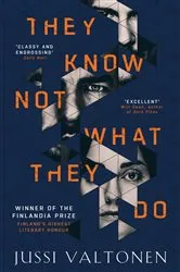Book cover of They Know Not What They Do by Jussi Valtonen