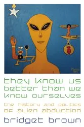 Book cover of They Know Us Better Than We Know Ourselves by Bridget Brown