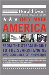 Book cover of They Made America by Harold Evans