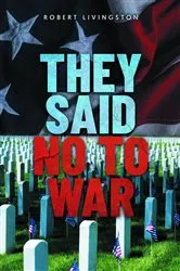 Book cover of THEY SAID NO TO WAR by Unknown