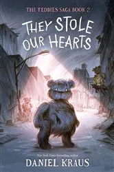 Book cover of They Stole Our Hearts by Daniel Kraus