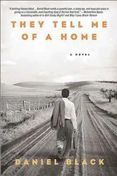 Book cover of They Tell Me of a Home by Daniel Black