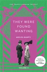 Book cover of They Were Found Wanting by Miklós Bánffy