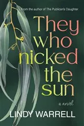 Book cover of They Who Nicked the Sun by Lindy Warrell
