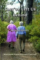 Book cover of They've Left Us Behind by Maureen Francesconi-Carroll