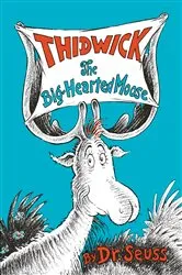 Book cover of Thidwick the Big-Hearted Moose by Dr. Seuss