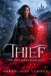 Book cover of Thief (3rd ed.) by Sarah-Jane Lehoux