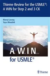 Book cover of Thieme Review for the USMLE®: A WIN for Step 2 and 3 CK by Manoj Gurung