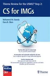 Book cover of Thieme Review for the USMLE® Step 2: CS for IMGs by Mohamed M. Elawdy