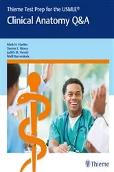 Book cover of Thieme Test Prep for the USMLE®: Clinical Anatomy Q&A by Mark H. Hankin