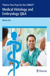 Book cover of Thieme Test Prep for the USMLE®: Medical Histology and Embryology Q&A by Manas Das