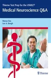 Book cover of Thieme Test Prep for the USMLE®: Medical Neuroscience Q&A by Manas Das