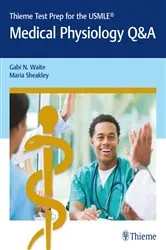 Book cover of Thieme Test Prep for the USMLE®: Medical Physiology Q&A by Gabi N Waite