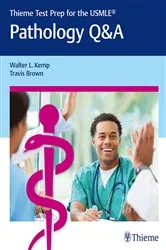 Book cover of Thieme Test Prep for the USMLE®: Pathology Q&A by Walter Kemp