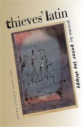 Book cover of Thieves' Latin by Peter Jay Shippy
