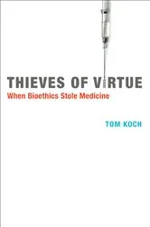 Book cover of Thieves of Virtue by Tom Koch