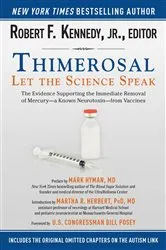 Book cover of Thimerosal: Let the Science Speak by Robert F. Kennedy Jr.