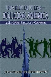 Book cover of Thin Blue Fault Line - Policing America by John C. Franklin