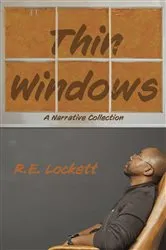 Book cover of Thin Windows by R.E. Lockett