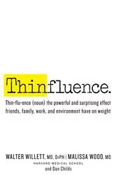 Book cover of Thinfluence by Walter Willett