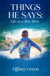 Book cover of Things He Says by Tiffany Green