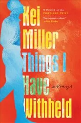 Book cover of Things I Have Withheld by Kei Miller