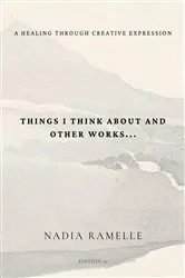 Book cover of Things I Think About and Other Works by Nadia Ramelle