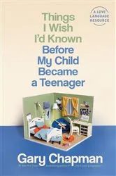 Book cover of Things I Wish I'd Known Before My Child Became a Teenager by Unknown