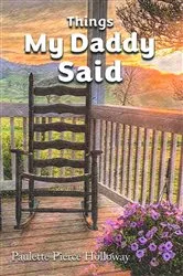Book cover of Things My Daddy Said by Paulette Pierce Holloway