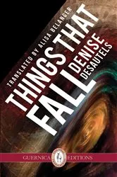 Book cover of Things That Fall by Denise Desautels