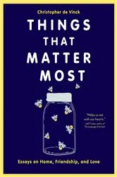 Book cover of Things That Matter Most by Christopher de Vinck