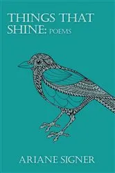 Book cover of Things That Shine by Ariane Signer