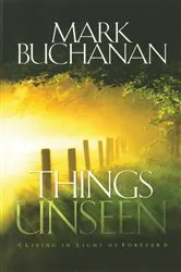 Book cover of Things Unseen by Mark Buchanan