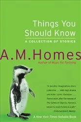 Book cover of Things You Should Know by A. M. Homes
