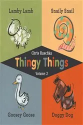 Book cover of Thingy Things Volume 2 by Chris Raschka